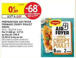 Intermarché Hyper Maggi Air Fryer Fromage Crispy Poulet offre