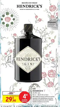 Intermarché Hyper HENDRICK'S GIN offre