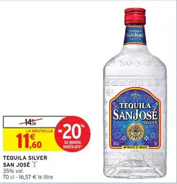 Intermarché Hyper TEQUILA SAN JOSÉ offre