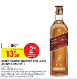 Intermarché Hyper Johnnie Walker Scotch Whisky Blended Red Label offre