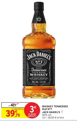 Intermarché Hyper JACK DANIEL'S WHISKEY TENNESSEE OLD N°7 offre