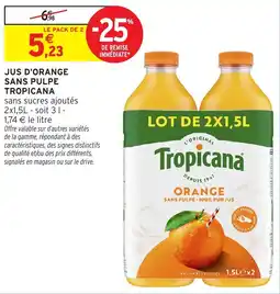 Intermarché Hyper Tropicana Jus d'orange offre