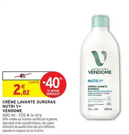 Intermarché Hyper VENDOME CRÈME LAVANTE SURGRAS offre