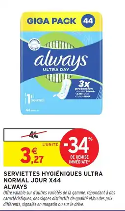 Intermarché Hyper ALWAYS Serviettes hygiéniques ultra normal jour offre