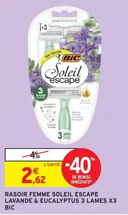 Intermarché Hyper BIC RASOIR FEMME SOLEIL ESCAPE offre