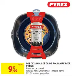 Intermarché Hyper PYREX MOULES GLIDE offre