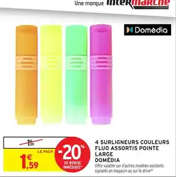 Intermarché Hyper Domédia Surligneurs offre