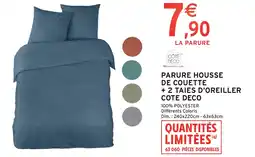 Intermarché Hyper COTE DECO PARURE HOUSSE DE COUETTE + 2 TAIES D'OREILLER offre