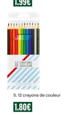 Monop' MONOPRIX 12 crayons de couleur offre