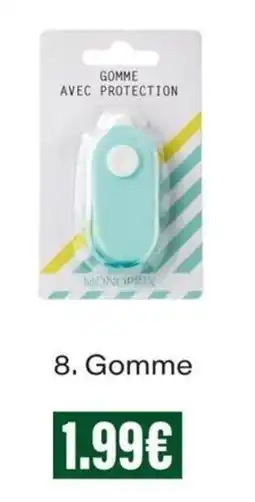 Monop' MONOPRIX Gomme offre