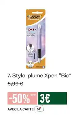 Monop' Bic Stylo-plume Xpen offre