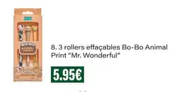 Monop' Mr. wonderful 3 roller effacables bo-bo animal print offre