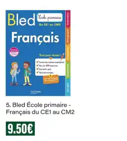 Monop' Bled École primaire - Français du CE1 au CM2 offre