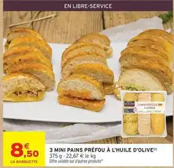 Intermarché Hyper 3 mini pains prefou a l'huile d'olive offre