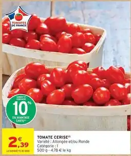 Intermarché Hyper Tomate cerise offre