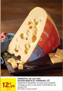 Intermarché Hyper Fini - emmental au lait cru offre