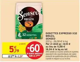 Intermarché Hyper Senseo - dosettes expresso x32 offre