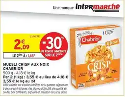Intermarché Hyper Chabrior - muesli crisp aux noix offre