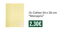 Monoprix Monoprix cahier 24 x 32 cm offre
