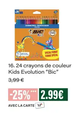 Monoprix Bic 24 crayons de couleur kids evolution offre