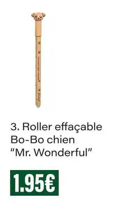 Monoprix Mr. wonderful roller effaçable bo-bo chien offre