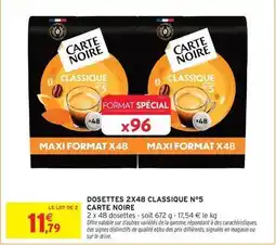 Intermarché Express Carte noire - dosettes 2x48 classique n°5 offre