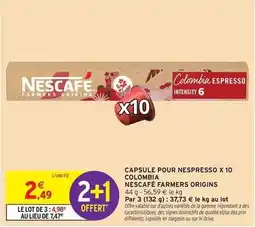 Intermarché Express Nescafé - capsule pour nespresso x 10 colombia offre