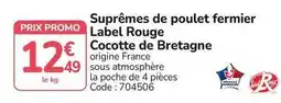 Promocash Promo - supremes de poulet fermier label rouge cocotte de bretagne offre