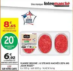 Intermarché Jean rosé - viande bovine: 6 steaks hachés 20% mg offre