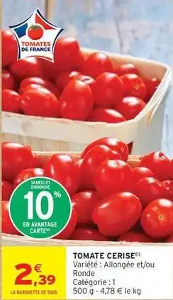 Intermarché Tomate cerise offre