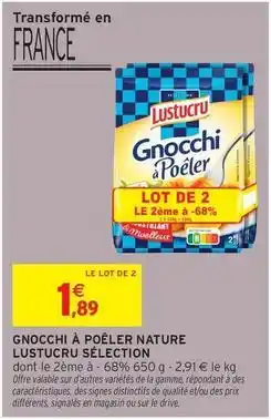 Intermarché Lustucru - gnocchi à poêler nature offre