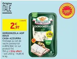 Intermarché Casa azzurra - gorgonzola aop doux offre