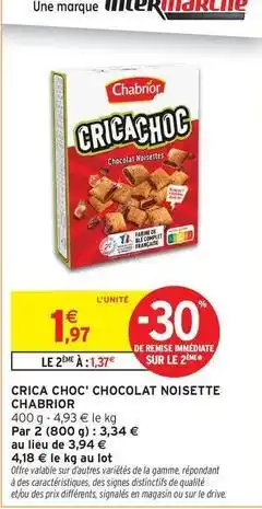 Intermarché Chabrior - crica choc' chocolat noisette offre