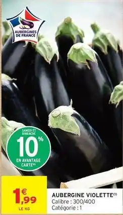 Intermarché Aubergine violette offre