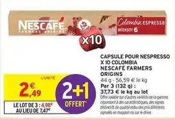 Intermarché Nescafé - capsule pour nespresso x 10 columbia farmers origins offre