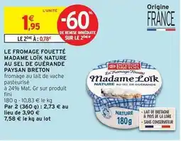Intermarché Fini - le fromage fouettlé madame loik nature au sel de guérande offre