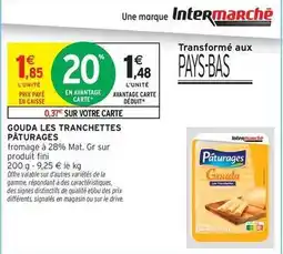 Intermarché Paturages - gouda les tranchettes offre