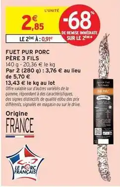 Intermarché Signal - fuet porc père 3 fils offre