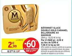 Intermarché Magnum - bâtonnet glace double gold caramel billionaire x4 offre