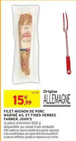 Intermarché Signal - filet mignon de porc marine ail et fines herbes offre