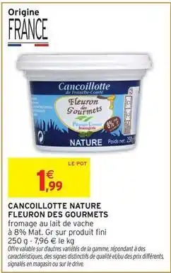 Intermarché Fini - cancoillotte nature offre