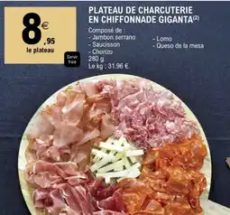 E.Leclerc PLATEAU DE CHARCUTERIE EN CHIFFONNADE GIGANTA offre