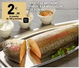 E.Leclerc TRUITE DE BRETAGNE FARCIE À LA MOUSSÉLINE DE HOMARD offre