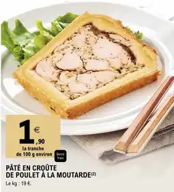 E.Leclerc PÂTÉ EN CROÛTE DE POULET À LA MOUTARDE offre