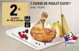 E.Leclerc Volaille Française 1 Cuisse de Poulet Cuite offre