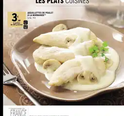 E.Leclerc LES PLATS CUISINES AIGUILLETTES DE POULET À LA NORMANDE offre