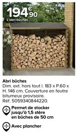 Castorama L'abri bûches offre