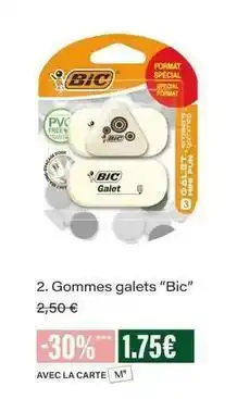 Monop' Bic - gommes galets bic offre
