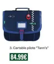Monop' Cartable pilote tann's offre