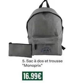 Monop' Monoprix - sac à dos et trousse monoprix offre
